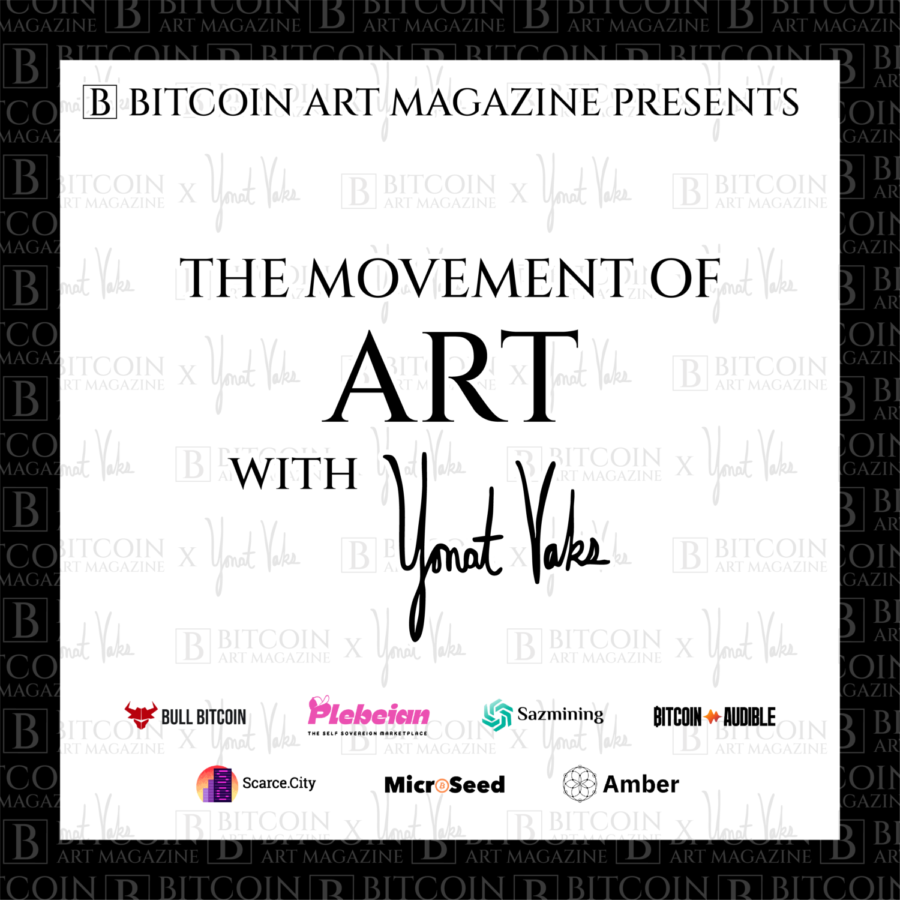 Bitcoin Art Magazine presents The Movement of Art with Yonat Vaks